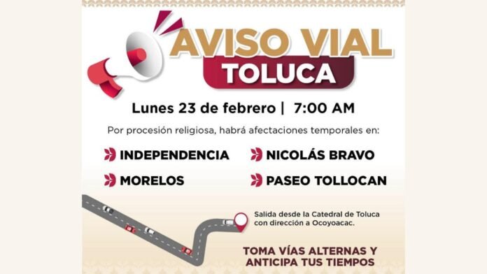 Cierre de calles-Toluca-Peregrinación Cierre de calles-Toluca-Peregrinación