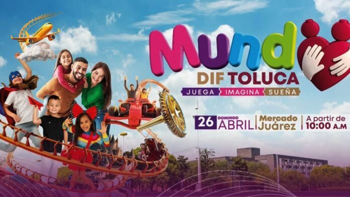 Mundo Dif-Toluca-2026 Mundo Dif-Toluca-2026
